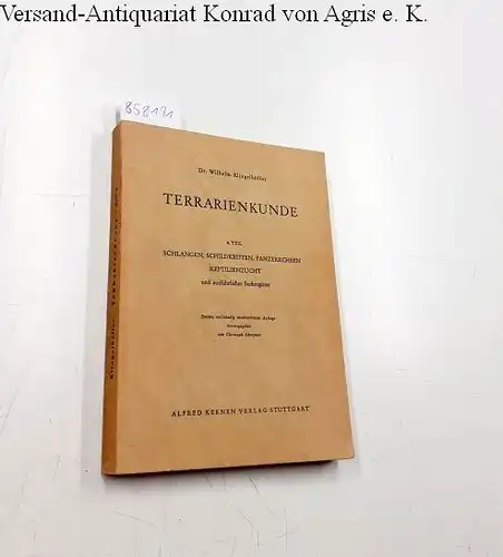 Klingelhöffer, Wilhelm und Christoph Scherpner: Schlangen, Schildkröten, Panzerechsen, Reptilienzucht und ausführliches Sachregister - Terrarienkunde, 4. Teil. 