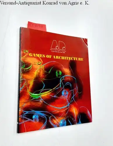Toy, Maggie (Editor): Architectural Design (AD) - Vol. 66, No. 5/6 May-June 1996 - Games of Architecture. 