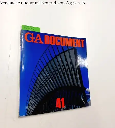 Futagawa, Yukio (Publisher/Editor): Global Architecture (GA) - Dokument No. 41. 