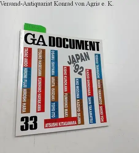 Futagawa, Yukio (Publisher/Editor): Global Architecture (GA) - Dokument No. 33
 GA Japan '92. 