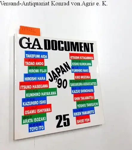 Futagawa, Yukio (Publisher/Editor): Global Architecture (GA) - Dokument No. 25
 GA Japan '90. 