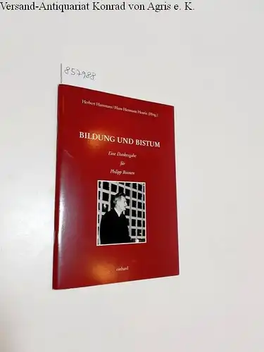 Hammans, Herbert und Hans Hermann Henrix (Hrsg.): Bildung und Bistum 
 Eine Dankesgabe für Philipp Boonen. 
