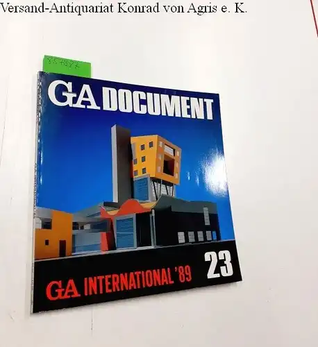 Futagawa, Yukio (Publisher/Editor): Global Architecture (GA) - Dokument No. 23
 GA International '89. 