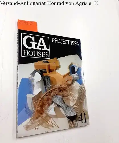 Futagawa, Yukio (Publisher): Global Architecture (GA) - Houses No. 41
 Project 1994. 