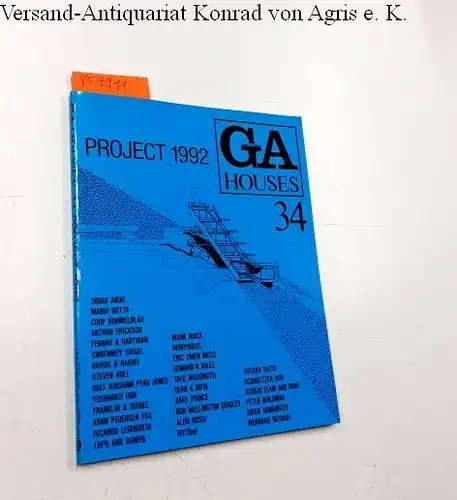 Futagawa, Yukio (Publisher): Global Architecture (GA) - Houses No. 34
 Project 1992. 