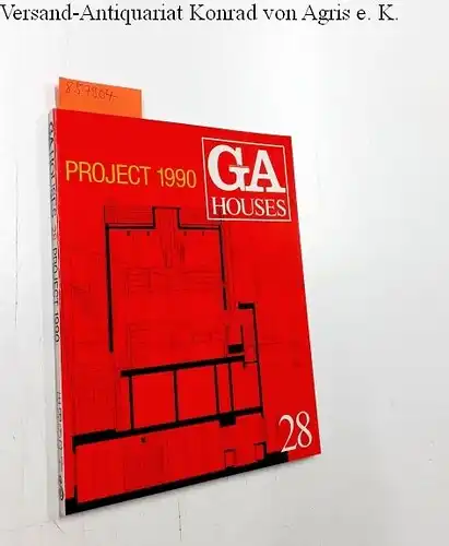 Futagawa, Yukio (Publisher): Global Architecture (GA) - Houses No. 28
 Project 1990. 