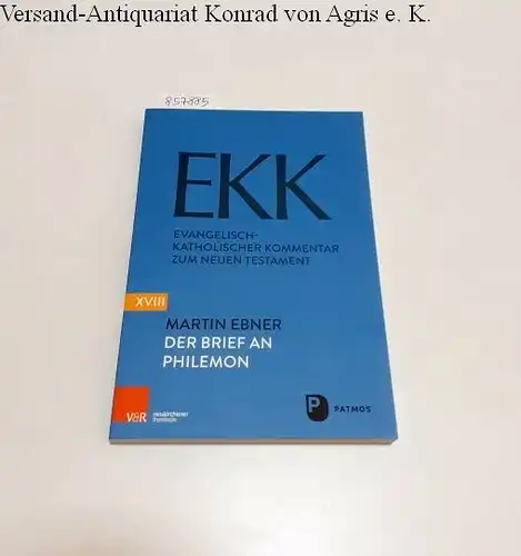 Ebner, Martin: EKK XVIII : Der Brief an Philemon 
 Evangelisch-Katholischer Kommentar zum Neuen Testament. 
