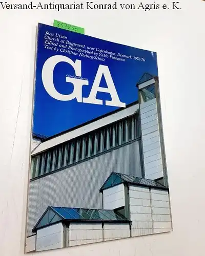 Futagawa, Yukio (Editor/Photographer) and Christian Norberg-Schulz (Text): Global Architecture (GA) - 61. Jorn Utzon. Church at Bagsvaerd, near Copenhagen, Denmark 1973-76. 