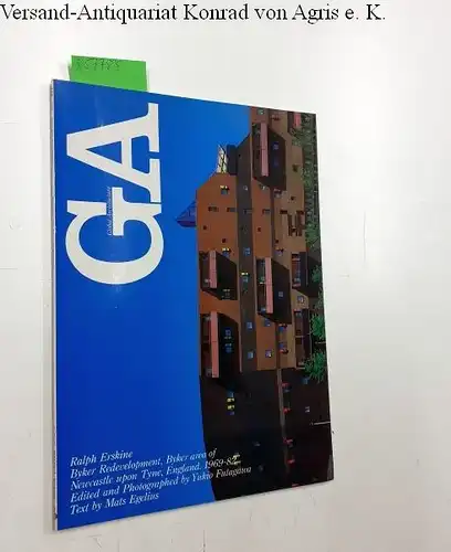 Futagawa, Yukio (Editor/Photographer) and Mats Egelius (Text): Global Architecture (GA) - 55. Ralph Erskine. Byker Redevolopment, Byker area of Newcastle Upon Tyne, England 1969-82. 
