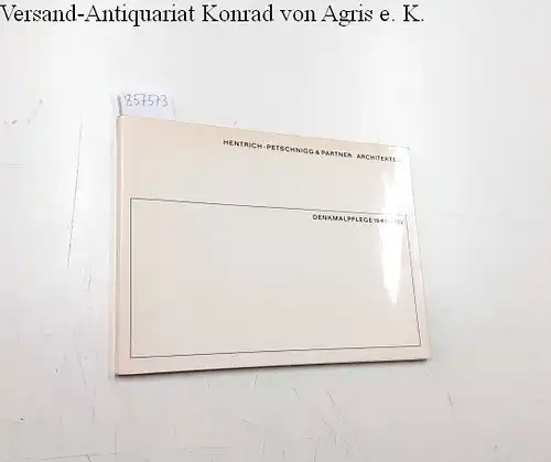 Hentrich-Petschnigg & Partner: Hentrich-Petschnigg  & partner Architekten Denkmalpflege 1947-1972. 