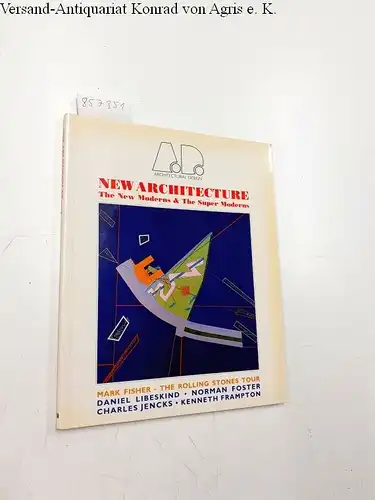 Papadakis, Andreas C: New Architecture: The New Moderns and the Super Moderns (Architectural Design Profile). 