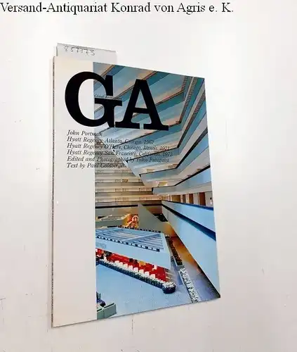 Futagawa, Yukio (Editor/Photographer) and Paul Goldberger (Text): Global Architecture (GA) - 28. John Portman. Hyatt Regency Atlanta, Georgia 1967. Hyatt Regency O'Hare, Chicago, Illinois 1971. Hyatt Regency San Francisco, California 1973. 