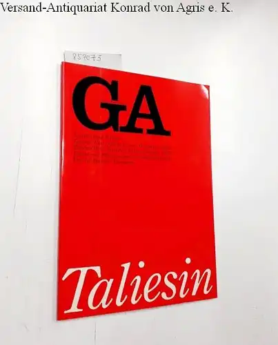 Futagawa, Yukio (Editor/Photographer) and Masami Tanigawa (Text): Global Architecture (GA) - 15. Frank Lloyd Wright. Taliesin East, Spring Green, Wisconsin 1925-. Taliesin West, Paradise Valley, Arizona 1938. 