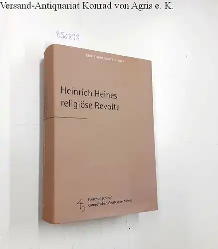 Bartscherer, Christoph: Heinrich Heines religiöse Revolte
 Mit einem Vorw. von Joseph A. Kruse / Forschungen zur europäischen Geistesgeschichte ; Bd. 6. 