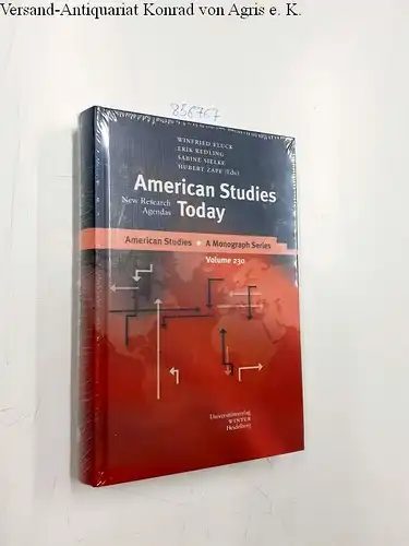 Fluck, Winfried, Erik Redling and Sabine Sielke: American Studies Today: New Research Agendas. 