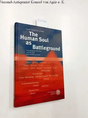 Gurr, Jens Martin: The human soul as battleground : variations on dualism and the self in English literature
 Anglistische Forschungen ; Bd. 316. 