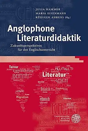 Hammer, Julia (Herausgeber), Rüdiger (Herausgeber) Ahrens und Maria (Herausgeber) Eisenmann: Anglophone Literaturdidaktik : Zukunftsperspektiven für den Englischunterricht
 Julia Hammer ... (Hg.) / Anglistische Forschungen ; Bd. 430. 