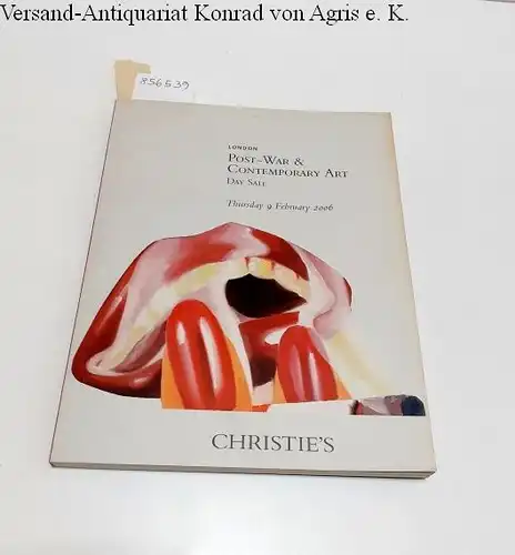 Christie's London: Post-War and Contemporary Art : Auction 7192 
 Daysale 9 February 2006 : Calder, Fontana, Polke, Ruff, Ruscha, Tinguely, Twombly, Viera Da Silva, Warhol u.a. 