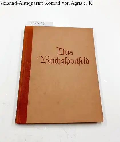 Reichsministerium des Innern (Hrsg.)Hans Pfundtner Werner March u. a: Das Reichssportfeld
 Eine Schöpfung des Dritten Reiches für die Olympischen Spiele und die Deutschen Leibesübungen. 