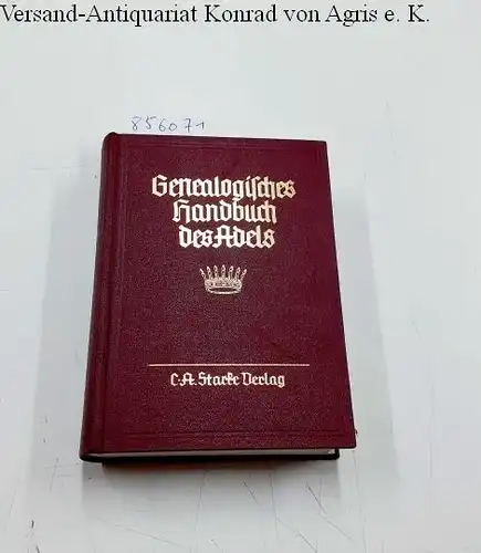 von Hueck, Walter: Genealogisches Handbuch der Freiherrlichen Häuser. Freiherrliche Häuser A Band IX, Band 59 der Gesamtreihe. 