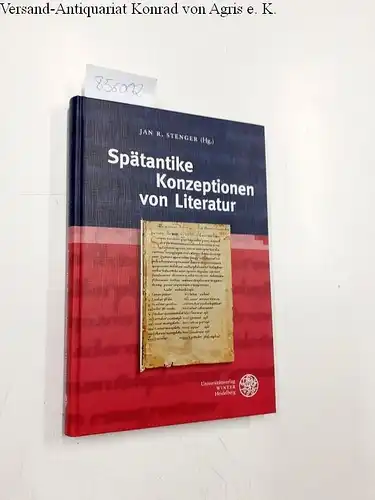 Stenger, Jan R: The Library of the Other Antiquity / Spätantike Konzeptionen von Literatur (Bibliothek der klassischen Altertumswissenschaften, Band 149). 