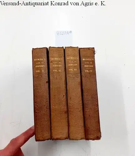 Boswell, James: The life of Samuel Johnson , LL. D. including a journal of his tour to the hebrides. vol, 1-4
 to which are added, anecdotes by hawkins, Piozzi, Murphy, Tyers, Reynolds, Steevens, &c. and notes by various hands. 