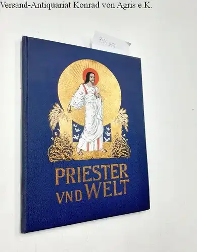 Reder, Aegidius M. und Richard Basel (Bearb.): Priester und Welt
 Eine Bilderreihe. 