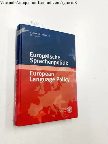 Ahrens, Rüdiger (Herausgeber): Europäische Sprachenpolitik = European language policy
 hrsg. von Rüdiger Ahrens / Anglistische Forschungen ; Bd. 329. 