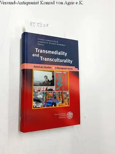 Gernalzick, Nadja and Gabriele Pisarz-Ramirez: Transmediality and Transculturality. 