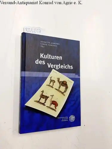 Simonis, Annette und Linda Simonis: Kulturen des Vergleichs (Beiträge zur Literaturtheorie und Wissenspoetik, Band 7). 