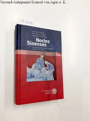 Heil, Andreas, Matthias Korn und Jochen Sauer: Noctes Sinenses
 Festschrift für Fritz-Heiner Mutschler zum 65. Geburtstag. 