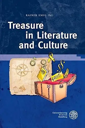 Emig, Rainer: Treasure in Literature and Culture (Regensburger Beiträge zur Gender-Forschung, Band 6). 