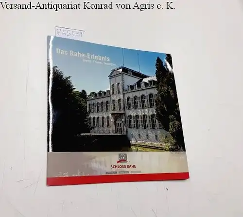 Schloss Rahe: Das Rahe-erlebnis  Events. Feiern. Tagungen. 