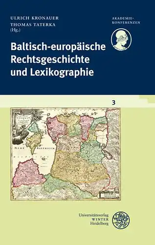 Kronauer, Ulrich (Herausgeber): Baltisch europäische Rechtsgeschichte und Lexikographie
 hrsg. von Ulrich Kronauer und Thomas Taterka. Im Auftr. der Heidelberger Akademie der Wissenschaften, Akademie der Wissenschaften.. 