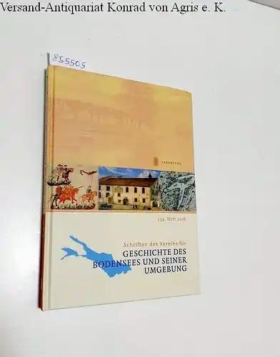 Verein für Geschichte des Bodensees (Hrsg.): Schriften des Vereins für Geschichte des Bodensees und seiner Umgebung. 