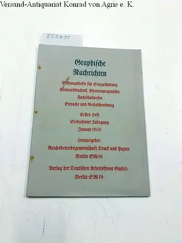 Reichsbetriebsgemeinschaft Druck und Papier  (Hrsg.): Graphische Nachrichten. Januar 1938. 