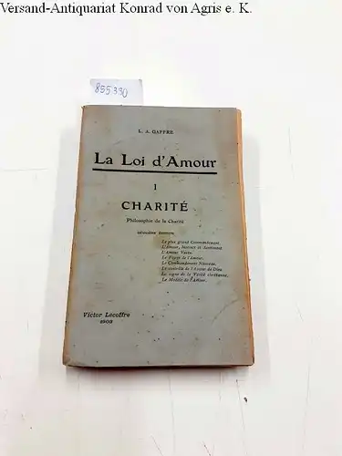 Gaffre, L. A: La Loi d'Amour - Tome 1 Charité
 Philosophie de la Charité. 