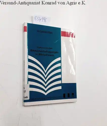 Stachnik, Ingeborg: Besucherbefragungen in Bibliotheken : Grundlagen, Methodik, Beispiele
 Arbeitshilfen / Deutsches Bibliotheksinstitut. 