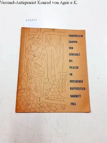 Schmidt, Werner: Französische Graphik von Gericault bis Picasso im Dresdener Kupferstich-Kabinett 1965
 Ausstellung im Obergeschoß des Albertinums vom Oktober 1965 bis April 1966. 