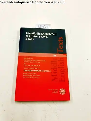 Ovidius Naso, Publius, Diana (Herausgeber) Rumrich and William Caxton: The Middle English text of "Caxtons Ovid", Book I : edited from Cambridge, Magdalene College, Old...