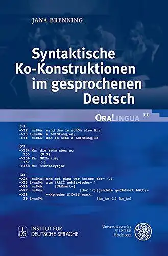 Brenning, Jana: Syntaktische Ko-Konstruktionen im gesprochenen Deutsch
 OraLingua ; Band 11. 