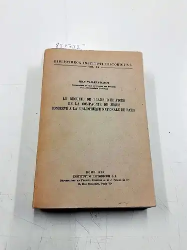 Vallery-Radot, Jean: Le recueil de plans d'édifices de la Compagnie de Jésus conservé à la Bibliothèque Nationale de Paris. 