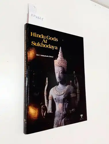 Subhadradis Diskul, M. C: Hindu Gods at Sukhodaya 
 English Version. 