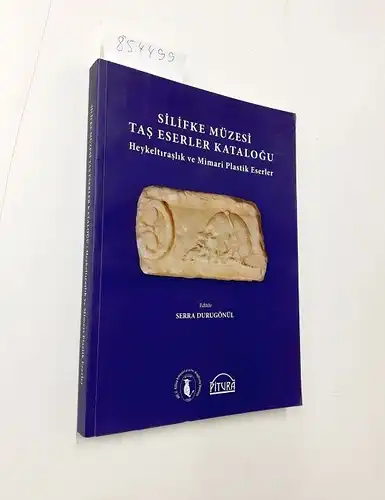 Durugönül, Serra: Silifke Müzesi tas eserler katalogu. Heykeltraslik ve Mimari Plastik Eserler. 