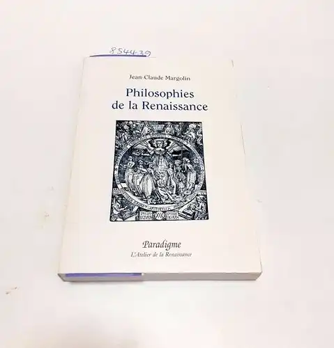 Margolin, Jean-Claude: Philosophies de la Renaissance. 
