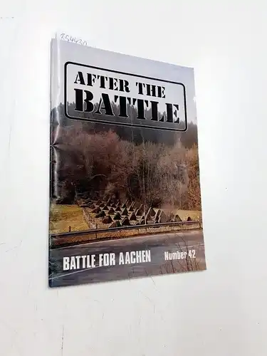 Ramsey, Winston G: The Battle for Aachen (= after the Battle  Number 42). 