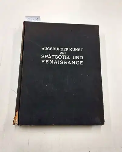 Buchner, Ernst und Karl Feuchtmayr: Augsburger Kunst der Spätgotik und Renaissance
 (= Beiträge zur Geschichte der deutschen Kunst II. Band). 