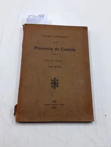 SJ: Cartas edificantes de la provincia de Castilla Tomo III, Num. 1 Enero de 1915. 
