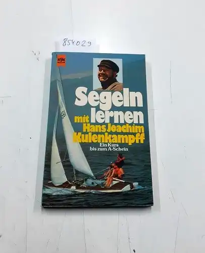 Kulenkampff, Hans-Joachim: Segeln lernen mit Hans Joachim Kulenkampff : ein Kurs bis z. A-Schein
 unter Mitarb. von Werner Heilmann / Heyne-Bücher ; Nr. 4429 : Prakt. Reihe : Ratgeber. 