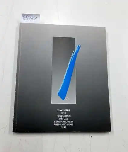 Land Rheinland-Pfalz: Staatspreis und Förderpreis für das Kunsthandwerk Rheinland-Pfalz  1998, Ausstellung im Rheinischen Landesmuseum Trier 19.9.- 11.10.1998
 Ausstellungskatalog. 